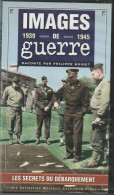 IMAGES DE GUERRE    LES SECRETS DU DEBARQUEMENT    K7   VHS  N° 16 - Documentaire