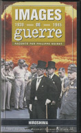 IMAGES DE GUERRE    HIROSHIMA    K7   VHS  N° 26 - Documentaire