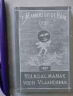 't Manneke Uit De Mane - 1997 - Volksalmanak Voor Vlaanderen - Wijtschate Diksmuide Ieper / Bachten De Kupe Westhoek - Other & Unclassified