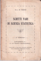 Scritti Vari Di Scienza Statistica - Ingegneri Ferroviari Italiani 1933, 110 Pagine Rif. K490 - Materiale E Accessori