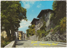 Gruß Aus Rattenberg - Tirol - Südeinfahrt  Mit Den Nagelschmiedhäusern - (Österreich/Austria) - Rattenberg
