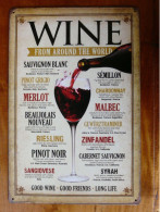 Plaque En Tole Wine From Around The World Sauvugnon Pinot Merlot Riesling Malbec Cabernet Syrah Gewurztraminer - Targhe In Lamiera (a Partire Dal 1961)