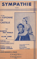 SYMPATHIE DU FILM " L'ESPIONNE DE CASTILLE"  AVEC JEANETTE MAC DONALD ET ALLAN ONES - PARTITION - Other & Unclassified