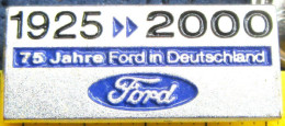 VOITURE - CAR - AUTOMOBILE - AUTO - 1925 / 2000 - 75 JAHRE FORD IN DEUTSCHLAND - LOGO - 75 ANS FORD EN  ALLEMAGNE - (36) - Ford