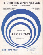JULIO IGLESIAS - CE N'EST RIEN QU'UN AUREVOIR - PARTITION - Other & Unclassified