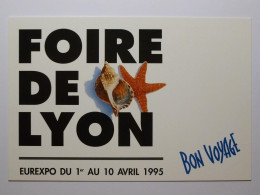FOIRE DE LYON 1995 - Coquillage - Etoile De Mer - Bon Voyage - Carte Publicitaire - Kirmes