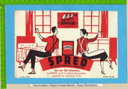 BUVARD : SPRED Fabriqué Par Ripolin (23 ) & Cote 267/391 - Verf & Lak