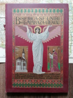 România Biserica Sf. Uniri Din Tâmpăhaza 104 Pag. 44x31 Cm Tipografia Nagyvárad, Oradea. 1911 - Livres Anciens
