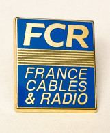 PINS ARTHUS BERTRAND  FCR FRANCE CABLES & RADIO / MERCE24/1 - Arthus Bertrand