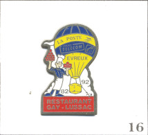 Pin's PTT Et Telecom - Evreux / Restaurant Gay Lussac (1982/92) - Montgolfière. Est. Stadium. Métal Peint. T1058-16 - Mail Services