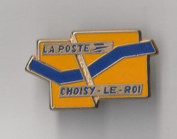 PIN'S THEME POSTE  CHOISY LE ROI  EN VAL DE MARNE - Mail Services