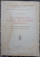 LA CANAPICOLTURA ITALIANA NELL'ECONOMIA CORPORATIVA-anno 1938-Giovanni Proni - Livres Anciens