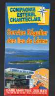 Horaire Cie ESTEREL CHANTECLAIR : Service Des ILES DE LERINS (prix  Ferme Non Négociable) (PPP49487) - Europa