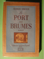 Le Port Des Brumes G. Simenon Collection A. Fayard - Editions CIR Bruxelles - Non Classés