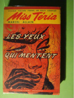 Miss Teria Marcel Allain " Les Yeux Qui Mentent " éditions Marquis - Tome XII - Non Classés