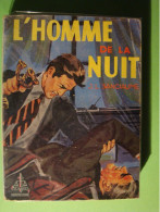 L'homme De La Nuit Par J.L. Sanciaume - Collection Le Glaive - N° 138 Dans La Série - Ed. Du Puits Pelu - Non Classés