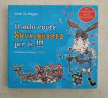 Br  Libro Valter De Maggio Il Mio Cuore Squacquarea Per Te!!! - Sports