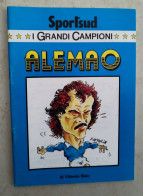 Br  Libretto Sport Sud I Grandi Campioni Calcio Napoli  Alemao Di Vittorio Raio - Sports