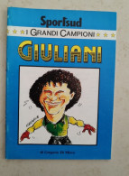Br  Libretto Sport Sud I Grandi Campioni Giuliani Calcio Napoli Elio Tramontano - Sports