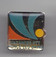 Pin's Vacances PTT Ronce Les Bains  En Charente Maritime Dpt 17   Réf 5802 - Mail Services