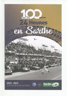 100 ANS DES 24 HEURES DU MANS - 1923 / 2023  ( 2 Cartes ) - Le Mans
