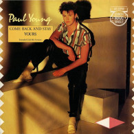 *  PAUL YOUNG   / COME BACK AND STRAY YOURS - 45 T - Maxi-Single