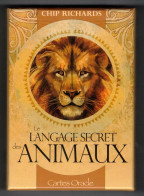 Jeu Oracle Le Langage Secret Des Animaux 46 Cartes + Livret Explicatif Chip Richards En TB.Etat - Andere & Zonder Classificatie