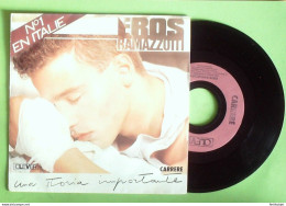 Ramazzotti Eros 45T SP Una Storia Importante 1985 - Opera