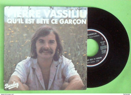 Vassiliu Pierre 45T SP Qu'il Est Bête Ce Garçon 1977 - Opera