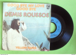 Roussos Demis 45T SP Good Bye My Love1973 - Jazz