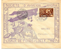 13 - 43- Entier Postal "NHORA" - Oblit Spéciale Vol La Chaux-de-Fonds-Lausanne 1927 - Altri & Non Classificati