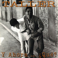 Taller - Y Ahora... ¿Qué?. CD - Disco & Pop