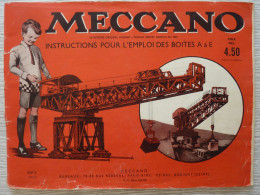 Méccano, Instructions Pour L'emploi Des Boites A à E, 64 Pages - Meccano
