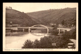 23 - CHATELUS - LE NOUVEAU PONT - Chatelus Malvaleix