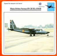 Fiche Aviation Pilatus Britten Norman BN 2B ISLANDER / Avion Transport Et Liaison  UK  Avions - Vliegtuigen