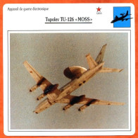 Fiche Aviation Tupolev TU 126 MOSS   Avion De Guerre Electronique  URSS  Avions - Vliegtuigen