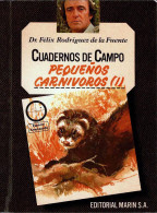Cuadernos De Campo No. 13. Pequeños Carnívoros I - Félix Rodríguez De La Fuente - Practical