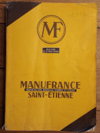 CATALOGUE MANUFRANCE SAINT ETIENNE MANUFACTURE D'ARMES ET CYCLES 640 PAGES BON ETAT ANNEE 1962 - Autres & Non Classés