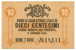 10 CENTESIMI CASSA VENETA DEI PRESTITI OCCUPAZIONE AUSTRIACA 02/01/1918 SPL+ - Austrian Occupation Of Venezia