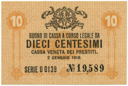 10 CENTESIMI CASSA VENETA DEI PRESTITI OCCUPAZIONE AUSTRIACA 02/01/1918 SUP+ - Austrian Occupation Of Venezia