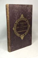 Les Glaciers Et Les Transformations De L'eau. Suivis D'une Conférence Sur Le Même Sujet Par M. Helmholtz Avec La Réponse - Autres & Non Classés