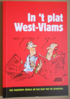 In 't Plat West-Vlams / Het Sappigste Dialect Uit Het Hart Van De Provincie West-Vlaanderen / Volkskunde Streektaal - Other & Unclassified