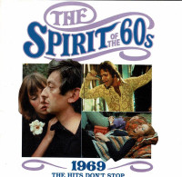 The Spirit Of The 60s. 1969. The Hits Don't Stop. CD - Disco & Pop