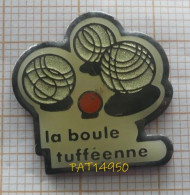 PAT14950 PETANQUE LA BOULE TUFFEENNE Tuffé Dpt 72 SARTHE - Petanque