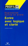 Ecrire Avec Logique Et Clarté (1998) De Niquet - Autres & Non Classés