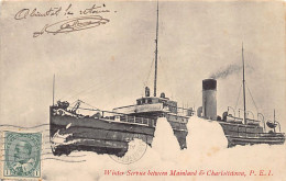 Canada - CHARLOTTETOWN (Prince Edward Island) Winter Service Between Mainland And Charlottetown - Publ. Unknown - Charlottetown