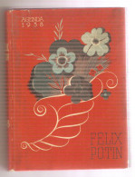 Agenda Félix Potin 1938 - Quelques Publicités - Quelques Recettes De Cuisine - Autres & Non Classés
