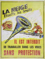 Affiche De Prévention Sécurité S.N.C.F.Année 1985.la Neige étouffe Tous Les Bruits.corne De Brume.train.chemin De Fer. - Posters