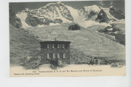 SUISSE - GRISONS - Tschiervahütte S.A.C. Mit Piz Bevina Und Monte Di Scerscen - Tschierv