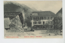 SUISSE - BERNE - GUTTANNEN - Hôtel BÄREN - Guttannen